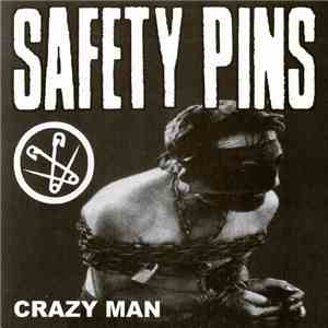 Safety Pins - Crazy Man