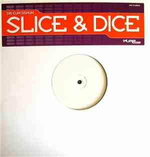 Sir. Cum Sishun - Slice & Dice