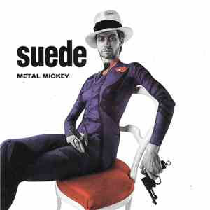Suede - Metal Mickey