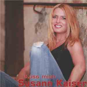 Susann Kaiser - Küss Mich