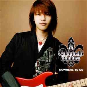 Takayoshi Ohmura - Nowhere To Go