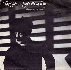 The Cure - Let's Go To Bed = Vamos A La Cama