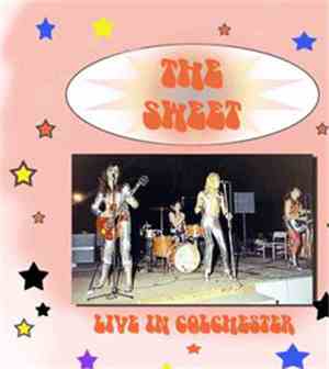 The Sweet - Live In Colchester