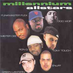 Tony Touch, Mister Cee, Ron G, Funkmaster Flex, Doo Wop, DJ Enuff, Green Lantern - Millennium Allstars