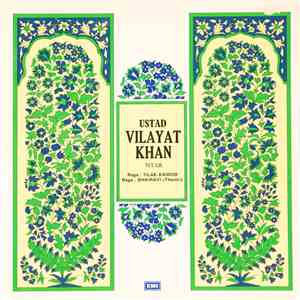 Ustad Vilayat Khan - Raga Tilak Kamod / Raga Bhairavi