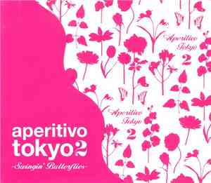 Various - Aperitivo Tokyo 2 - Swingin' Butterflies