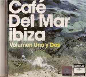Various - Café Del Mar Ibiza: Volumen Uno Y Dos
