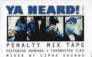Various - Ya Heard! Vol. 1 Penalty Mix Tape