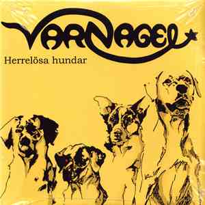 Varnagel - Herrelösa Hundar