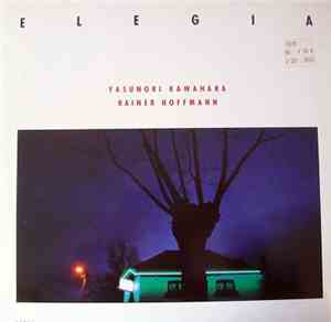 Yasunori Kawahara, Rainer Hoffmann - Elegia