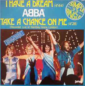 ABBA - I Have A Dream / Take A Chance On Me (Recorded Live At Wembley Arena, London)