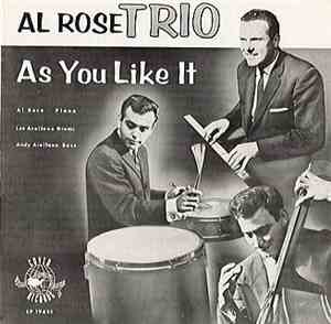 Al Rose Trio - As You Like It