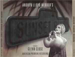 Andrew Lloyd Webber - Sunset Boulevard American Premiere Recording