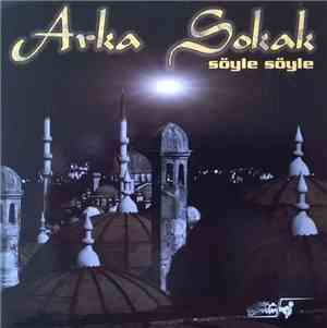 Arka Sokak - Söyle Söyle