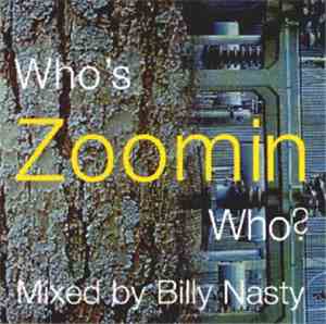 Billy Nasty - Who's Zoomin Who?