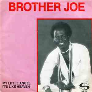 Brother Joe  - My Little Angel / It's Like Heaven