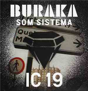 Buraka Som Sistema - IC19