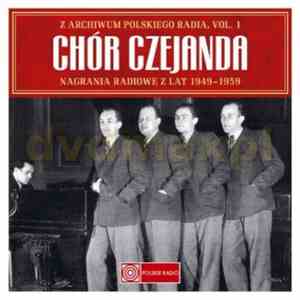 Chór Czejanda - Nagrania Radiowe Z Lat 1949-1959