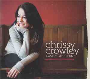 Chrissy Crowley - Last Night's Fun