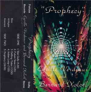Cyrille Verdeaux And Bernard Xolotl - Prophecy