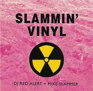 DJ Red Alert + Mike Slammer - Slammin' Vinyl