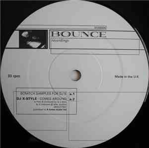 DJ X-Style / DJ Extatic - Comes Around / Wind Up Da Bass
