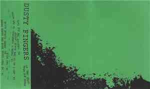 Dusty Fingers - As They Crawl From the Sewer