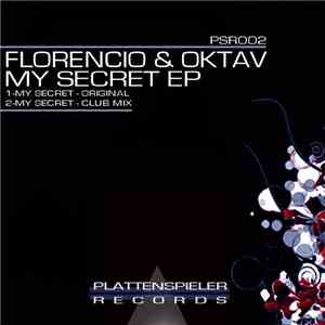 Florencio & Oktav - My Secret EP