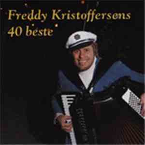 Freddy Kristoffersen - Freddy Kristoffersens 40 Beste