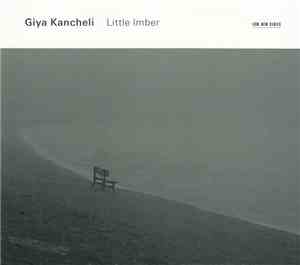 Giya Kancheli - Little Imber