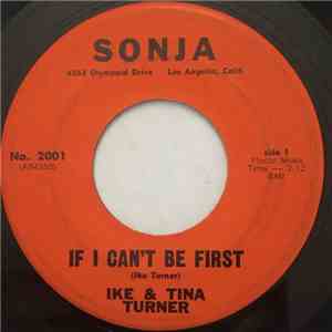 Ike & Tina Turner - If I Can't Be First / I'm Going Back Home