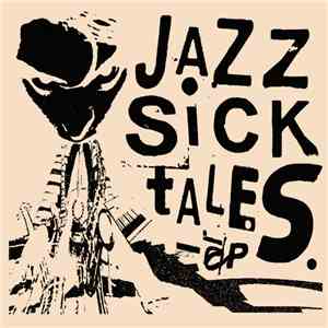 Jazzsic - Jazz Sick Tales Ep