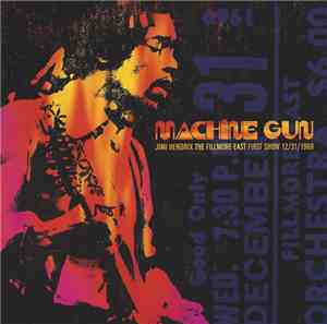 Jimi Hendrix - Machine Gun: The Fillmore East First Show 12/31/1969