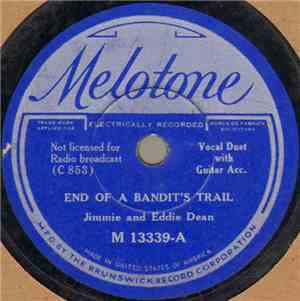 Jimmie And Eddie Dean - End Of A Bandit's Trail / The Soldier's Story