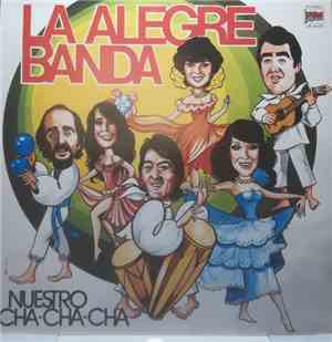 La Alegre Banda - Nuestro Cha Cha Cha