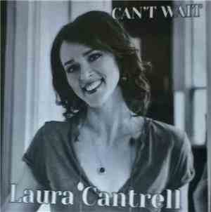 Laura Cantrell - Can't Wait