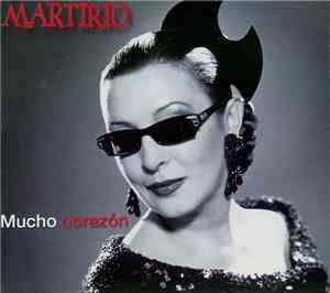 Martirio - Mucho Corazón
