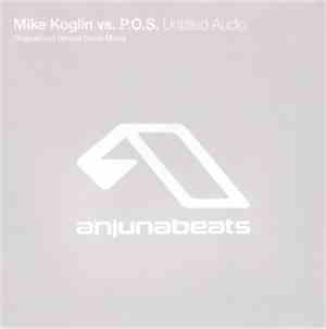 Mike Koglin vs. P.O.S. - Untitled Audio