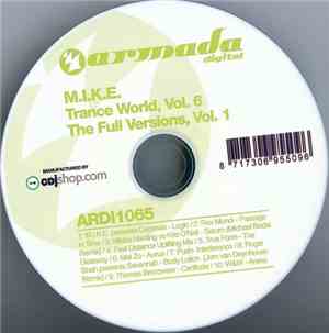 M.I.K.E. - Trance World, Vol. 6 - The Full Versions, Vol. 1