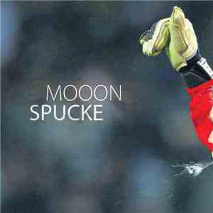 Mooon - Spucke