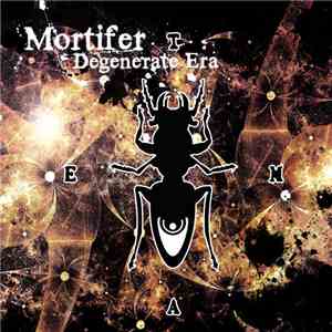 Mortifer - Degenerate Era