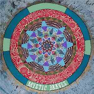 Mystic Braves - MYSTIC BRAVES