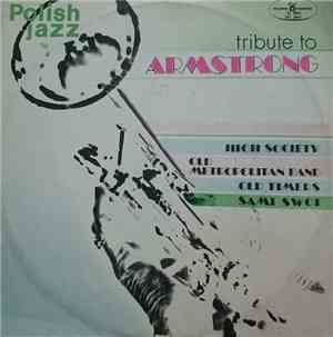 Old Timers, Sami Swoi, Old Metropolitan Band, High Society  - Tribute To Armstrong