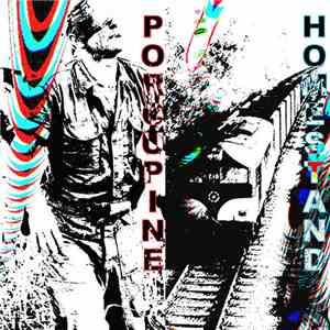 Porcupine , Homestand - Porcupine / Homestand Split