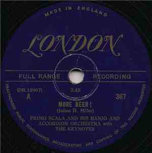 Primo Scala And His Banjo And Accordion Orchestra With The Keynotes - More Beer! / Powder Your Face With Sunshine (Smile, Smile, Smile)
