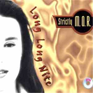 Strictly M.O.R. - Long Long Nite