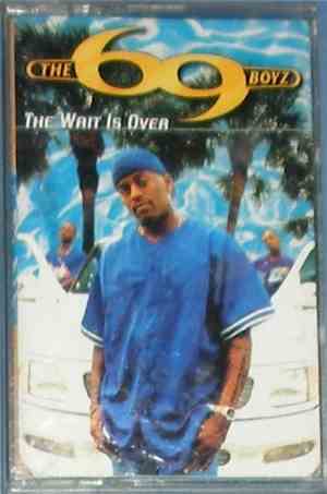 The 69 Boyz - The Wait Is Over