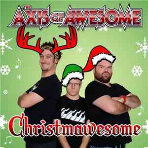 The Axis Of Awesome - Christmawesome