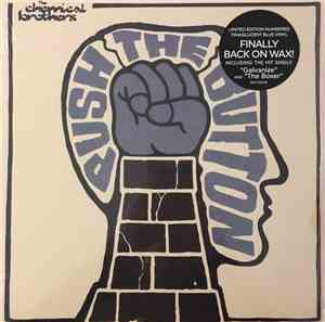 The Chemical Brothers - Push The Button