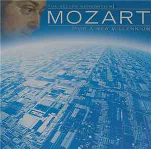 The Keller Konsortium - Mozart For A New Millennium